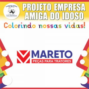 Leia mais sobre o artigo MARETO PEÇAS PARA TRATORES faz parceria no PROJETO EMPRESA AMIGA DO IDOSO