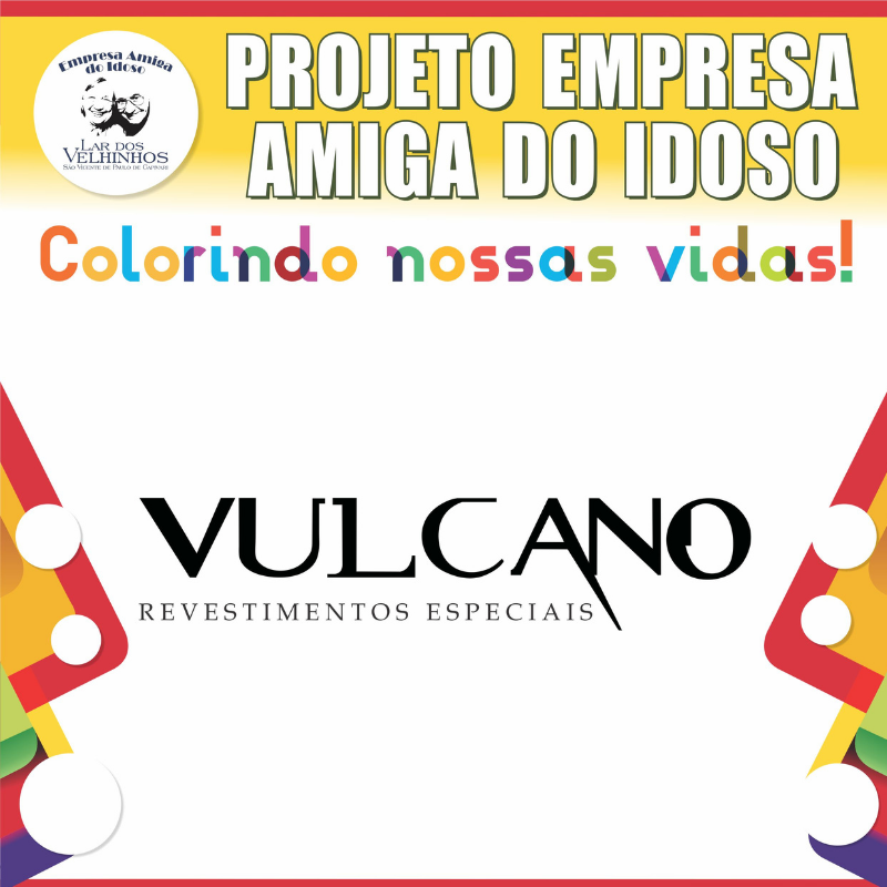 Leia mais sobre o artigo VULCANO REVESTIMENTOS ESPECIAIS renova parceira no Projeto Empresa Amiga do Idoso