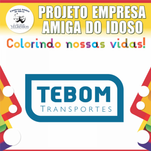 Leia mais sobre o artigo TEBOM TRANSPORTES fecha parceria no Projeto Empresa Amiga do Idoso