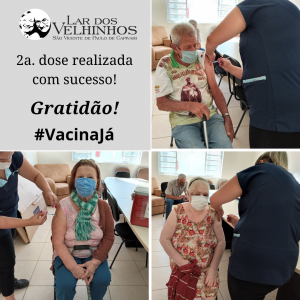 Read more about the article Moradores e Colaboradores recebem a 2a. dose da Vacina  contra a COVID-19