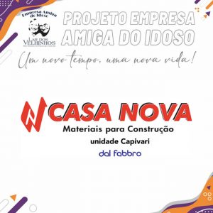 Leia mais sobre o artigo CASA NOVA MATERIAIS PARA CONSTRUÇÃO UNIDADE DAL FABBRO CAPIVARI fecha a parceria no PROJETO EMPRESA AMIGA DO IDOSO.