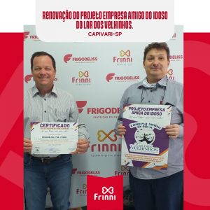 Leia mais sobre o artigo Empresa FRINNI renova o PROJETO EMPRESA AMIGA DO IDOSO 2022