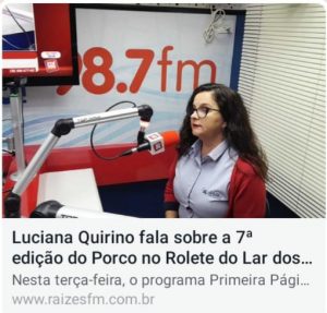 Leia mais sobre o artigo Luciana Quirino fala sobre a 7ª edição do Porco no Rolete do Lar dos Velhinhos que ocorre neste domingo (16)