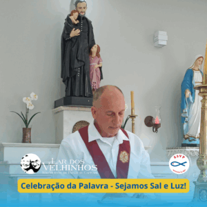 Leia mais sobre o artigo Celebração da Palavra no Lar dos Velhinhos SVP de Capivari