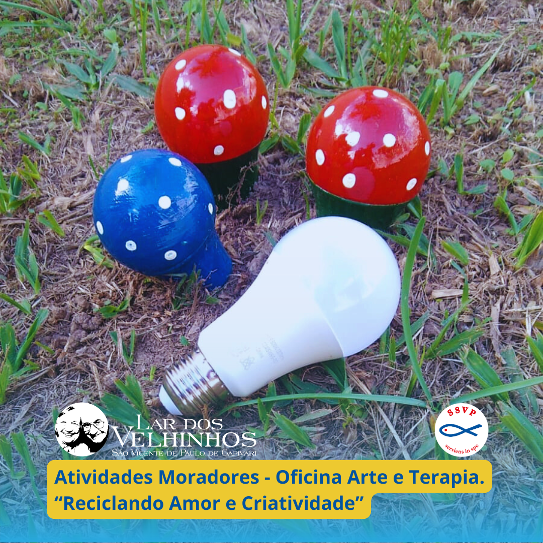 Atividades Moradores – Oficina Arte e Terapia – Reciclando Amor e Criatividade
