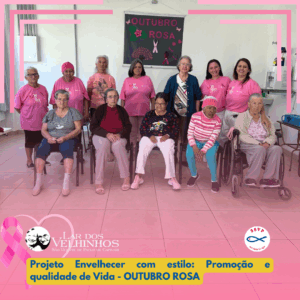 Leia mais sobre o artigo Projeto “Envelhecer com estilo: Promoção e qualidade de vida” Outubro Rosa em 20.10.2025