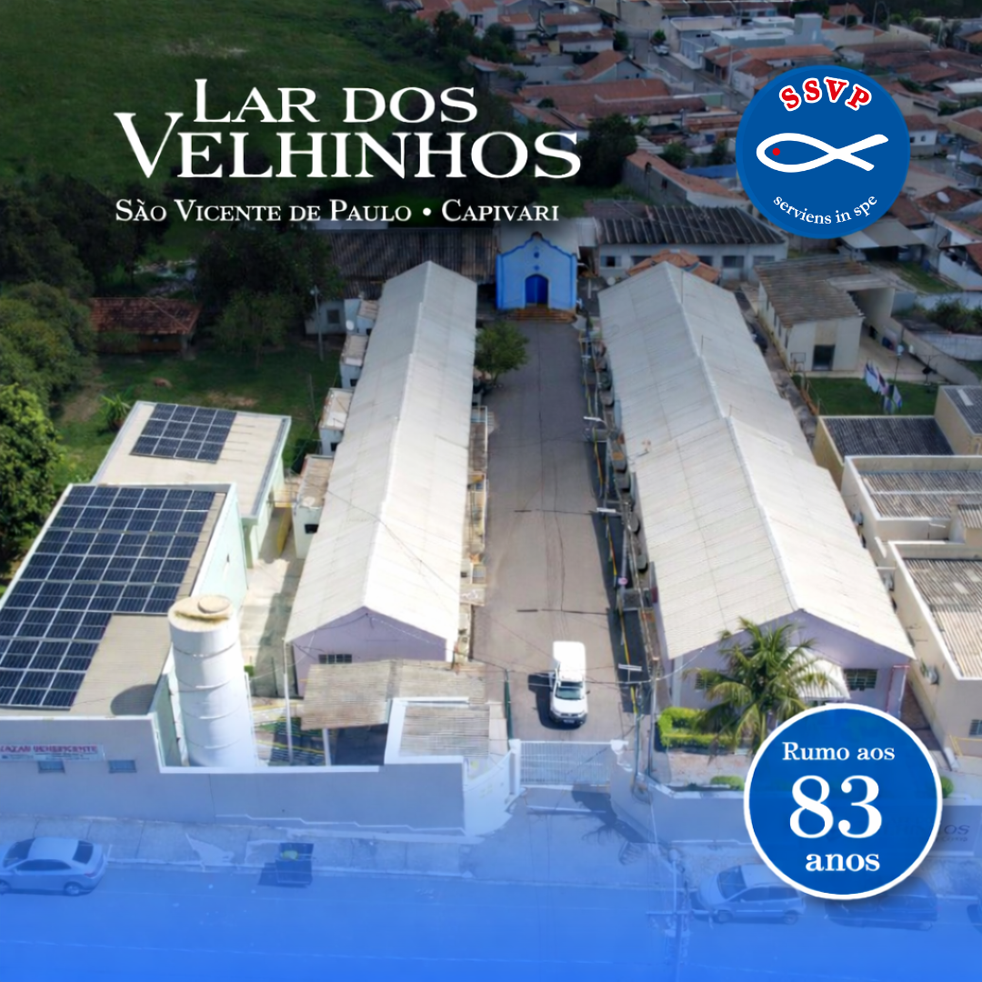 Lar dos Velhinhos São Vicente de Paulo de Capivari – Rumo aos 83 anos de história
