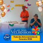 Festa dos Aniversariantes do mês de Fevereiro 2026
